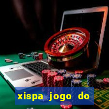 xispa jogo do bicho tabela